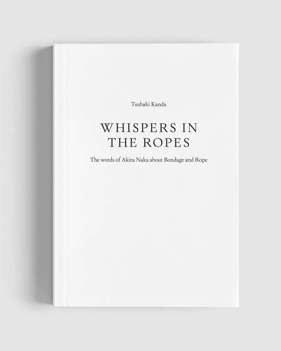 Whispers in the ropes by Tsubaki Kanda